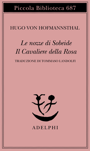 Copertina del volume: Le nozze di Sobeide - Il Cavaliere della Rosa