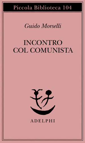 Copertina del volume: Incontro col comunista