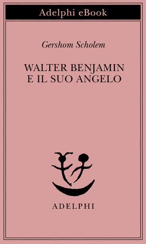Copertina del volume: Walter Benjamin e il suo angelo