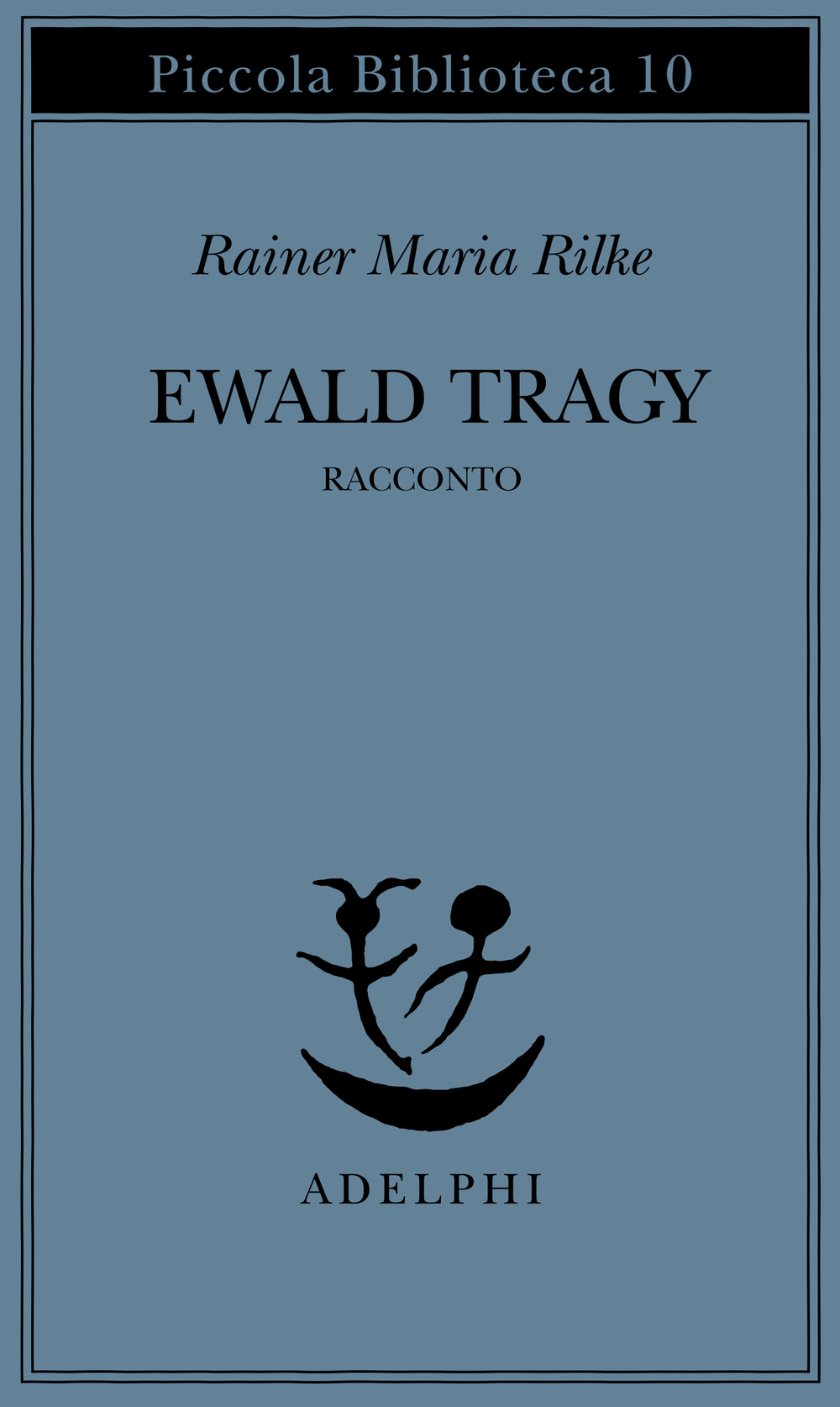 Ewald Tragy. Racconto - Rainer Maria Rilke