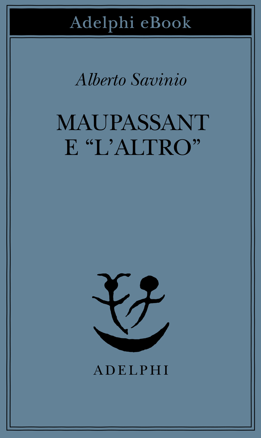 Copertina del volume: Maupassant e “l’Altro”