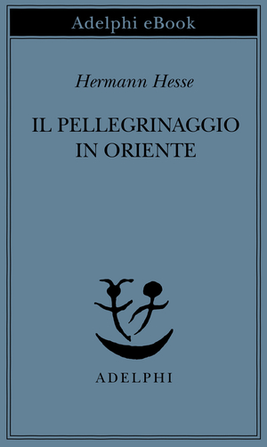 Copertina del volume: Il pellegrinaggio in Oriente