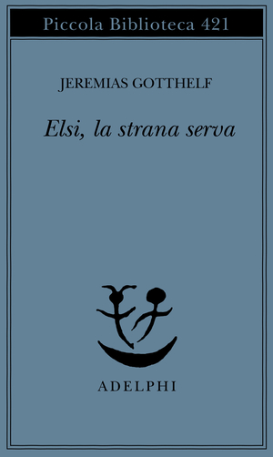 Copertina del volume: Elsi, la strana serva