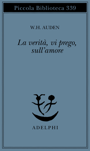 Copertina del volume: La verità, vi prego, sull’amore