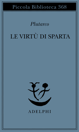 Copertina del volume: Le virtù di Sparta