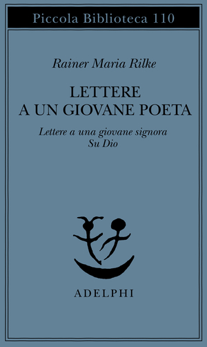 Copertina del volume: Lettere a un giovane poeta - Lettere a una giovane signora - Su Dio