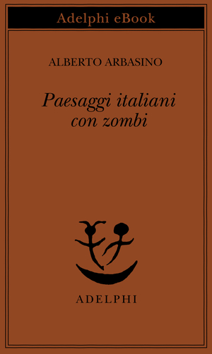 Copertina del volume: Paesaggi italiani con zombi