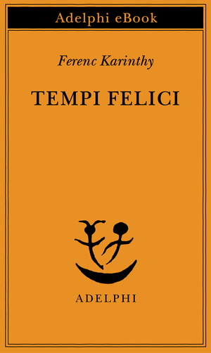 Copertina del volume: Tempi felici