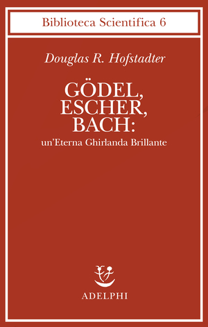 Copertina del volume: Gödel, Escher, Bach: un’Eterna Ghirlanda Brillante