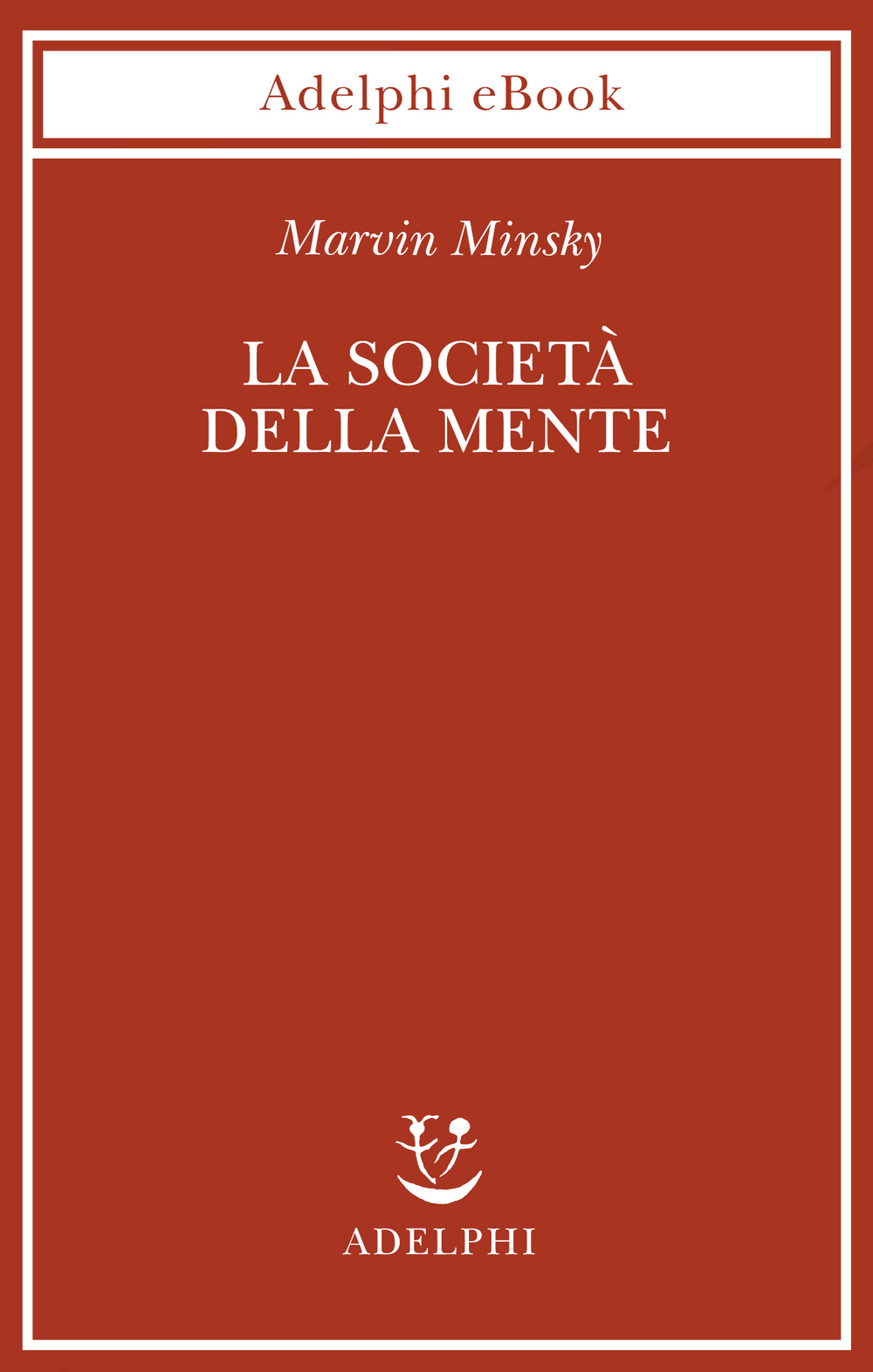 Copertina del volume: La società della mente