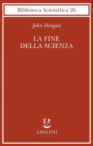 Copertina del volume: La fine della scienza