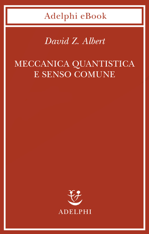 Copertina del volume: Meccanica quantistica e senso comune