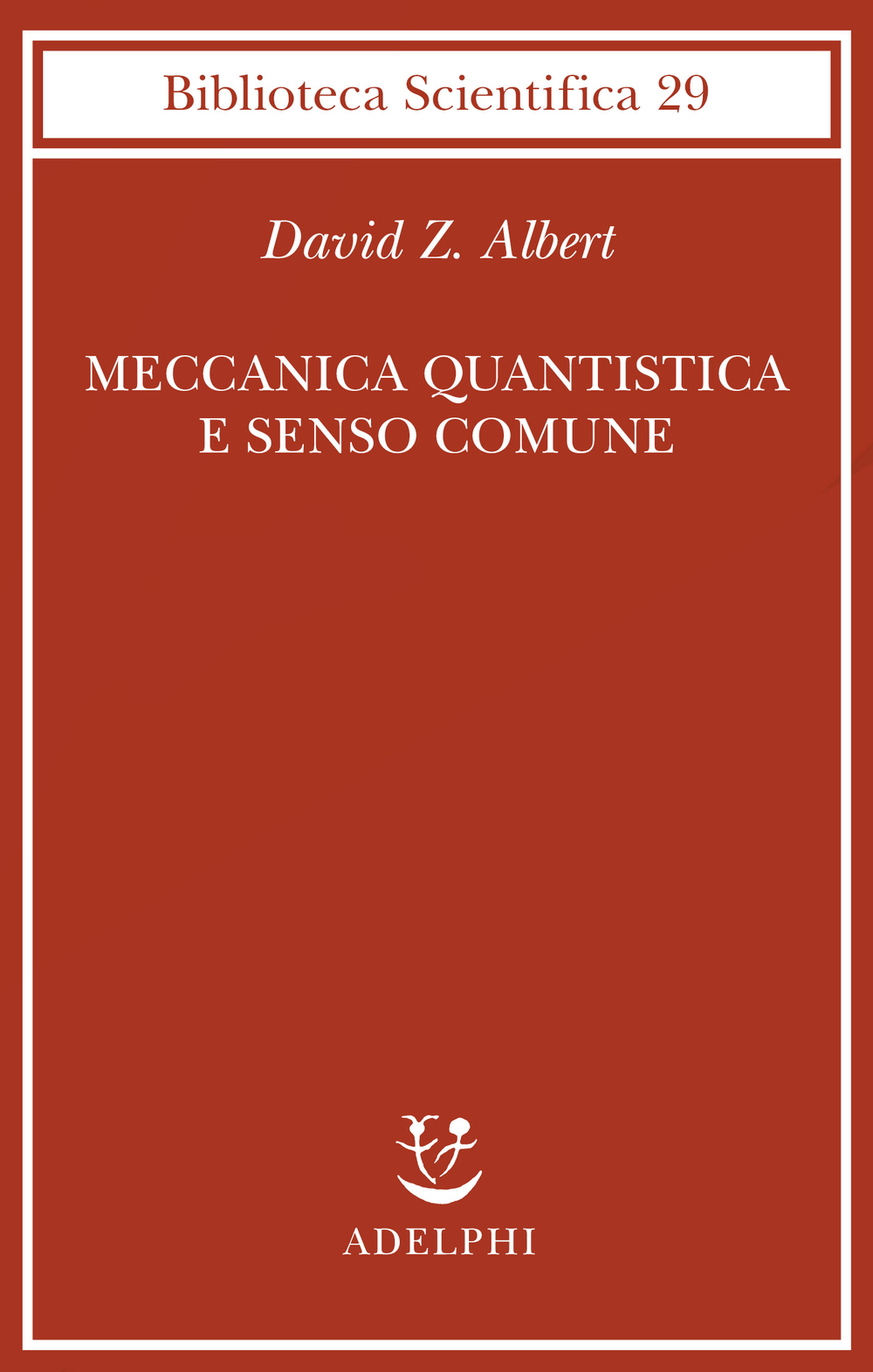 Copertina del volume: Meccanica quantistica e senso comune