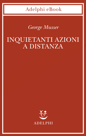 Copertina del volume: Inquietanti azioni a distanza