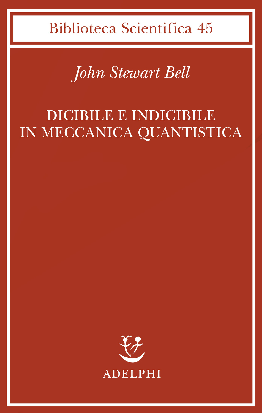 Copertina del volume: Dicibile e indicibile in meccanica quantistica