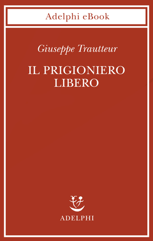 Copertina del volume: Il prigioniero libero