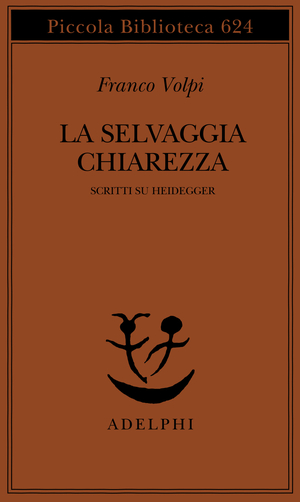 Copertina del volume: La selvaggia chiarezza