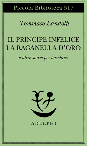 Copertina del volume: Il principe infelice - La raganella d'oro