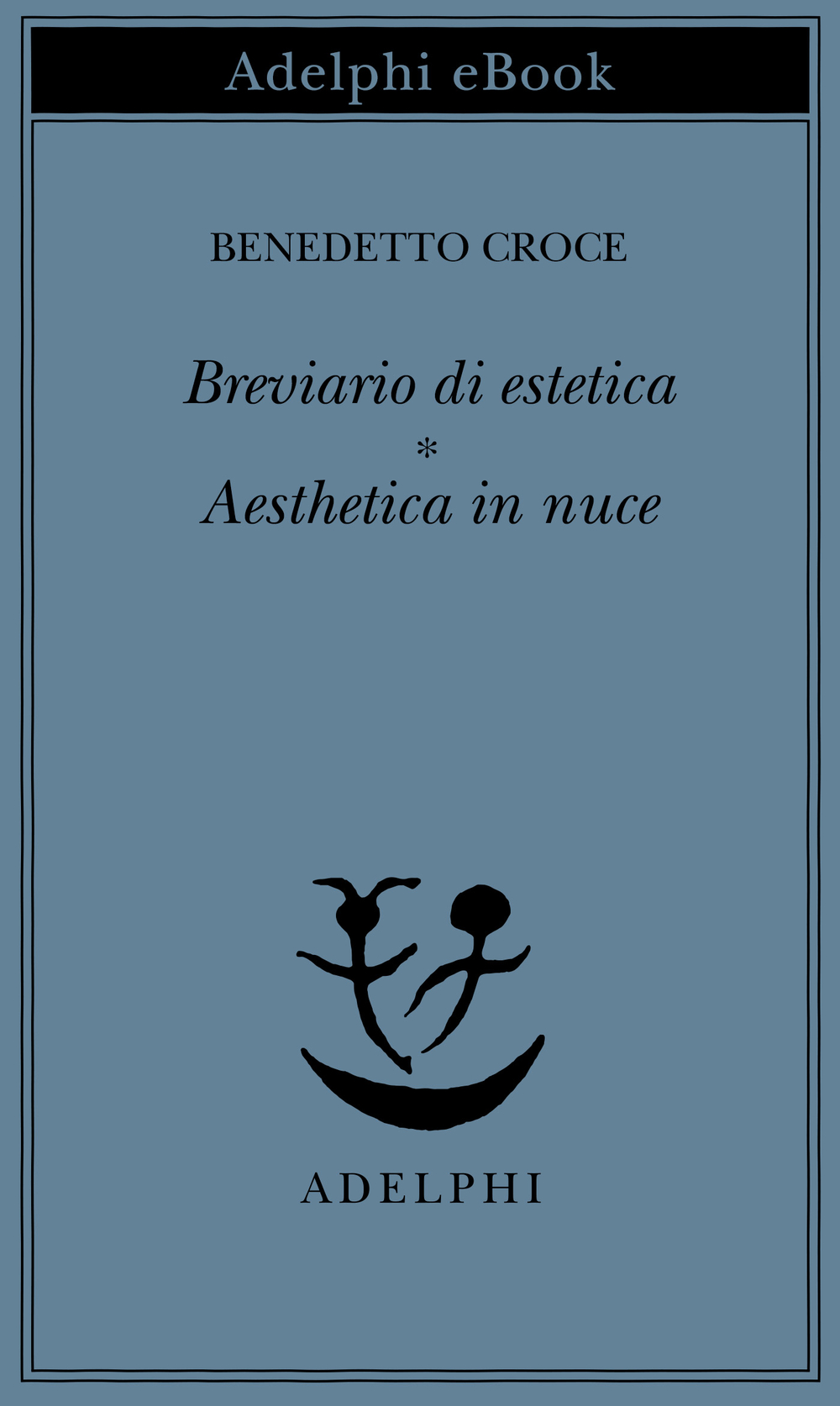 Copertina del volume: Breviario di estetica - Aesthetica in nuce