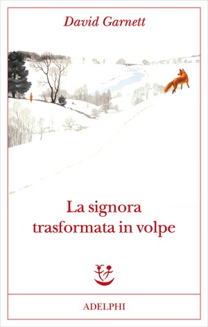 Copertina del volume: La signora trasformata in volpe