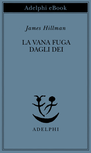 Copertina del volume: La vana fuga dagli Dei