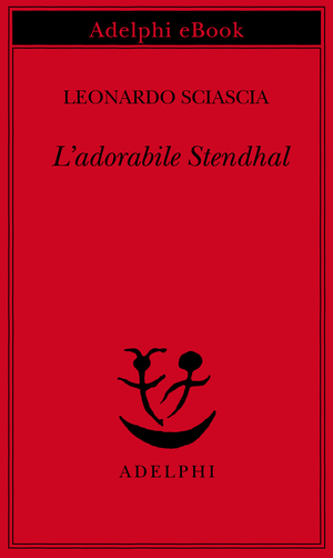 Copertina del volume: L’adorabile Stendhal