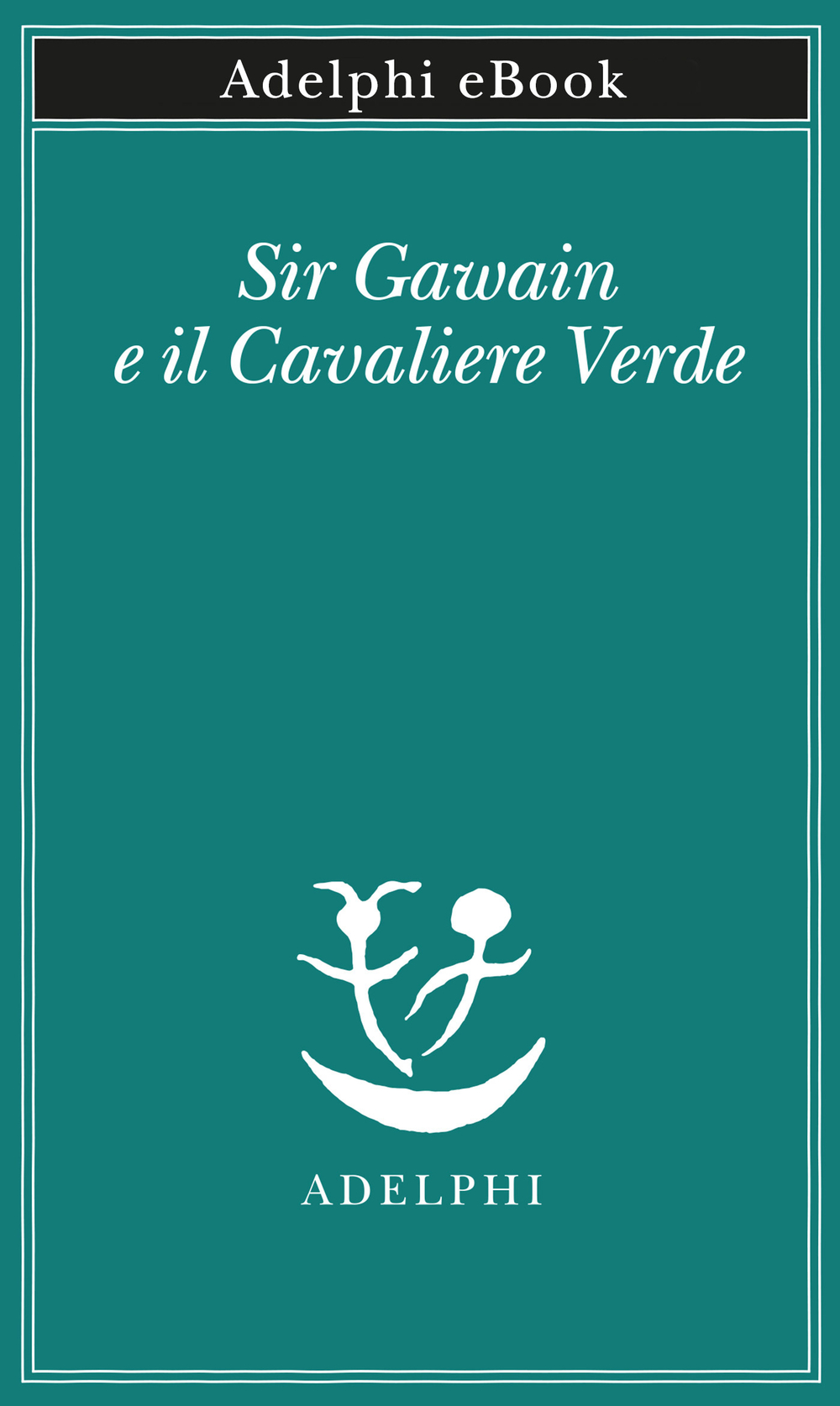 Copertina del volume: Sir Gawain e il Cavaliere Verde