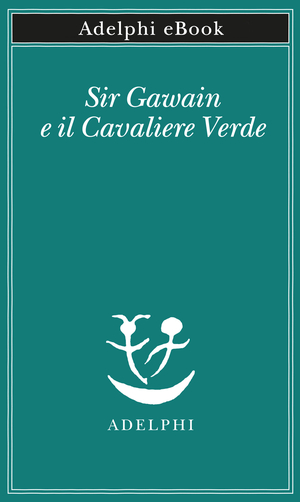 Copertina del volume: Sir Gawain e il Cavaliere Verde