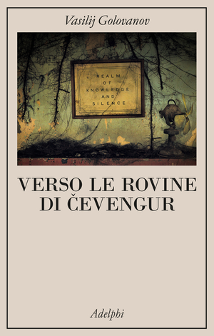 Copertina del volume: Verso le rovine di Čevengur
