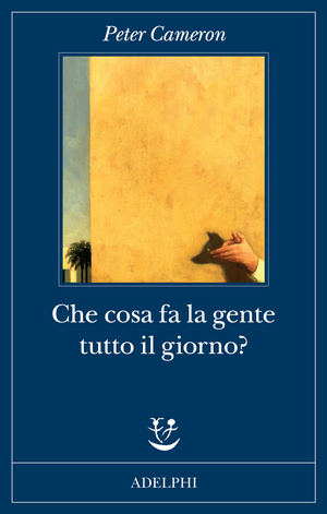 Copertina del volume: Che cosa fa la gente tutto il giorno?