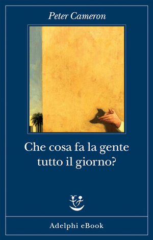Copertina del volume: Che cosa fa la gente tutto il giorno?