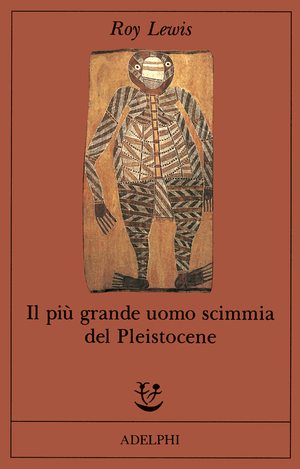 Copertina del volume: Il più grande uomo scimmia del Pleistocene