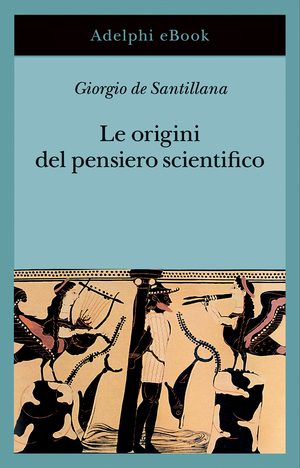 Copertina del volume: Le origini del pensiero scientifico