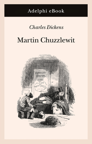 Copertina del volume: Martin Chuzzlewit