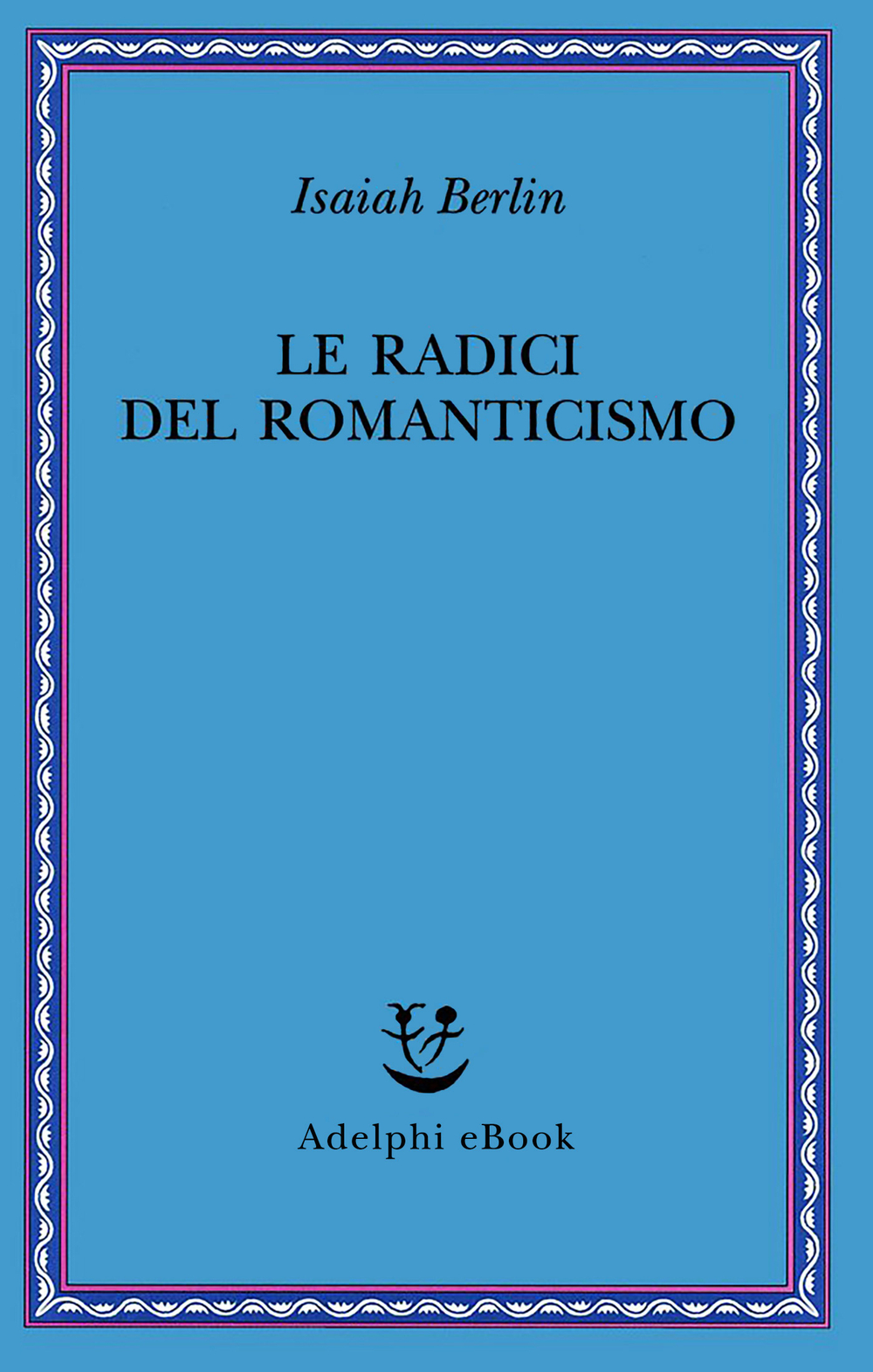 Copertina del volume: Le radici del Romanticismo