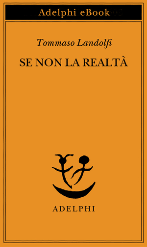 Copertina del volume: Se non la realtà