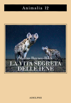 Copertina del volume: La vita segreta delle iene