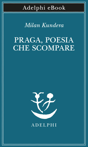Copertina del volume: Praga, poesia che scompare