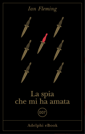 Copertina del volume: La spia che mi ha amata