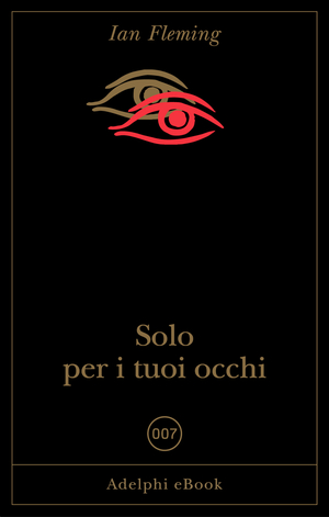 Copertina del volume: Solo per i tuoi occhi