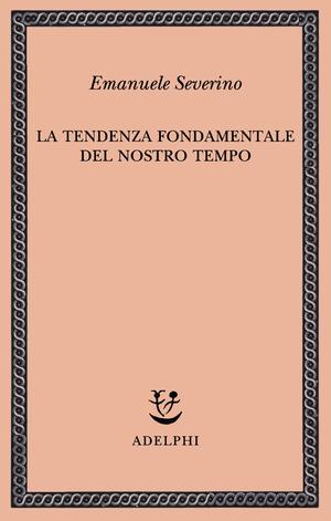 Copertina del volume: La tendenza fondamentale del nostro tempo