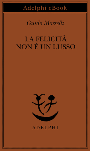 Copertina del volume: La felicità non è un lusso