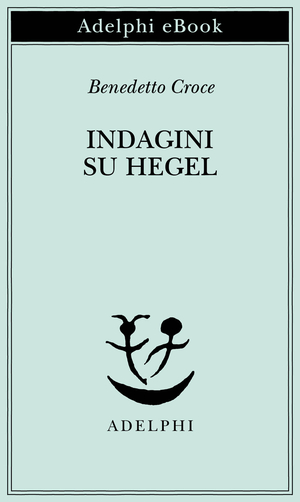 Copertina del volume: Indagini su Hegel