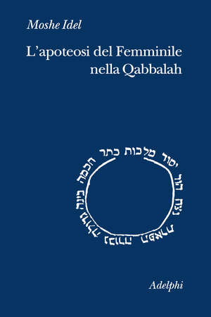 Copertina del volume: L’apoteosi del Femminile nella Qabbalah
