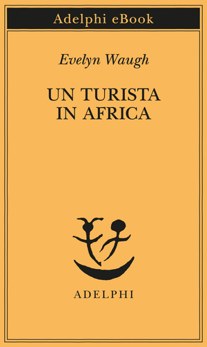 Copertina del volume: Un turista in Africa