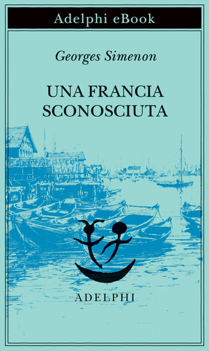 Copertina del volume: Una Francia sconosciuta