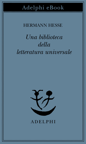 Copertina del volume: Una biblioteca della letteratura universale