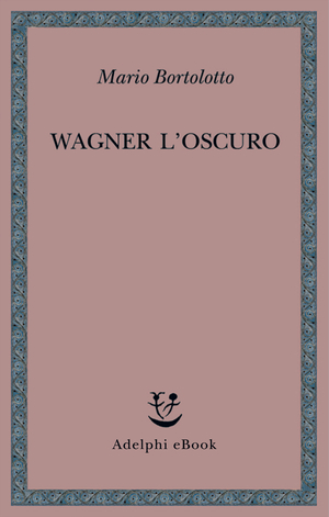 Copertina del volume: Wagner l’oscuro
