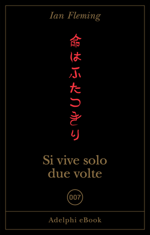 Copertina del volume: Si vive solo due volte