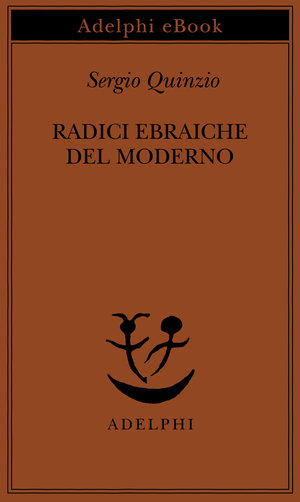 Copertina del volume: Radici ebraiche del moderno
